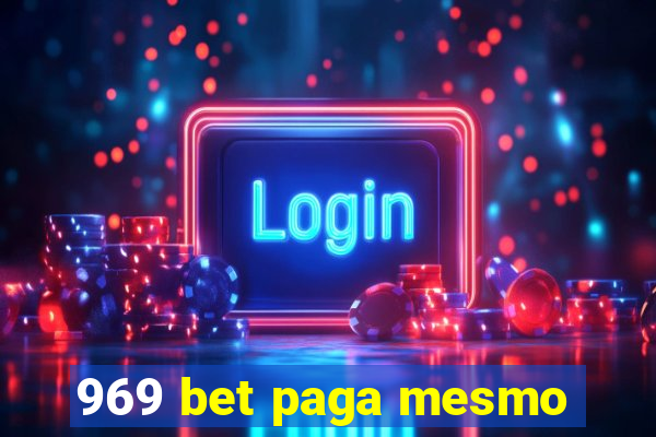 969 bet paga mesmo